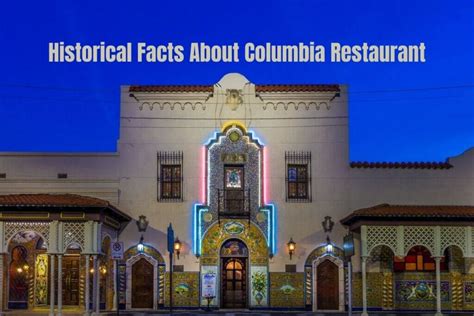 5 Historical Facts About Columbia Restaurant • Authentic Florida