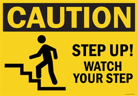 Watch Your Step Sign Caution Step Up Sign Vinyl Sticker Size: 10"W x 7 ...