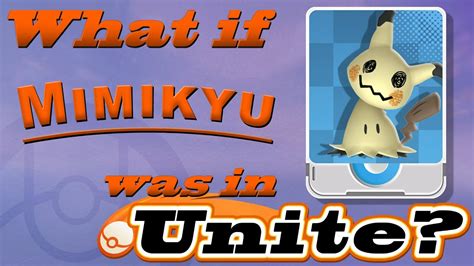 What If Mimikyu Was in Pokémon Unite? (Moveset Ideas: 4) - YouTube