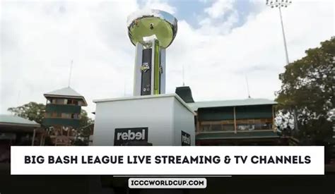 Big Bash League 2023-24 Live Streaming & TV Channels | How to Watch BBL ...