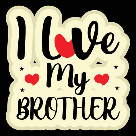 I Love My Brother T-shirt Design 23892892 Vector Art at Vecteezy