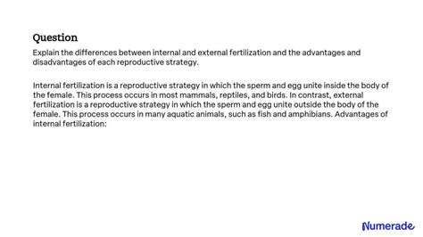 VIDEO solution: Explain the differences between internal and external fertilization and the ...