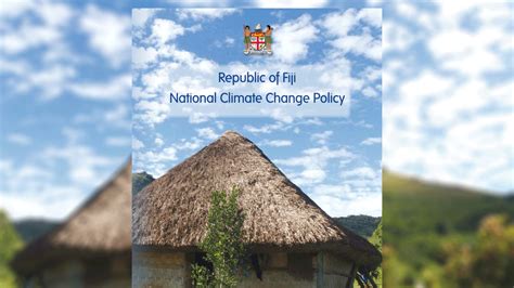 Republic of Fiji National Climate Change Policy [2012 - 2017]