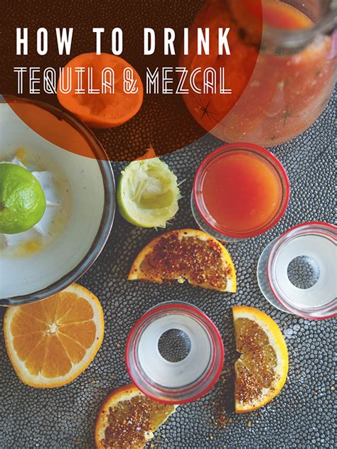 HOW TO DRINK TEQUILA + MEZCAL - The Kitchy Kitchen