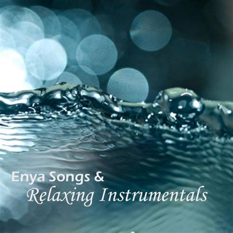 Enya Songs - And Relaxing Instrumentals Songs, Download Enya Songs - And Relaxing Instrumentals ...