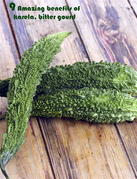 Benefits of Karela, Bitter Gourd + healthy karela recipes