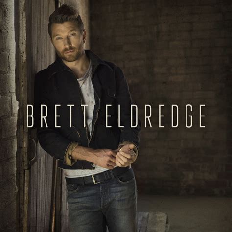 Brett Eldredge: mejores canciones · discografía · letras