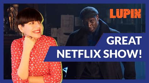 Practice Your Oral Comprehension with French Netflix Series Lupin - Comme une Française