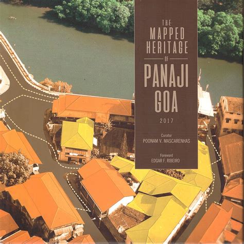 Buy THE MAPPED HERITAGE OF PANAJI GOA Book Online at Low Prices in ...