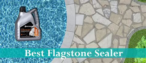 Top 10 Best Flagstone Sealer Reviews in 2022