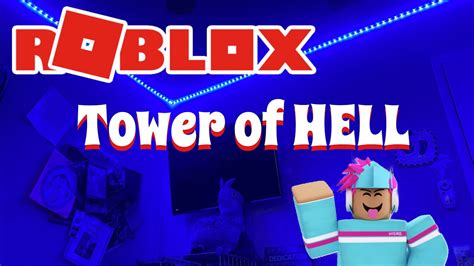 ROBLOX tower of hell - YouTube