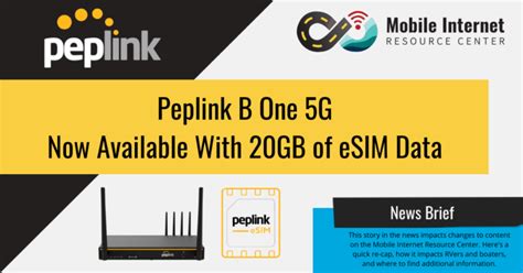 Peplink Offers B One 5G Router With 20GB of Multi-Carrier eSIM Data ...