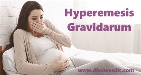 Hyperemesis Gravidarum – Causes, Complications and Prevention