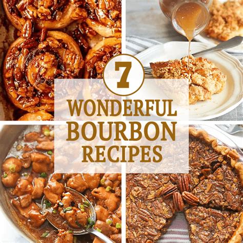 7 Wonderful Bourbon Recipes - Immaculate Bites