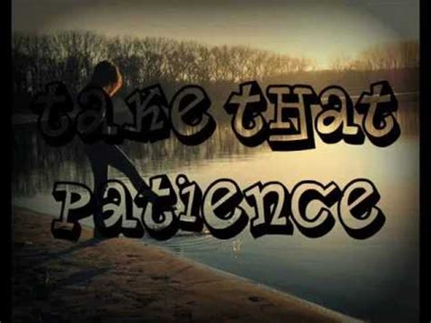 Take That - Patience ( Lyrics ) - YouTube