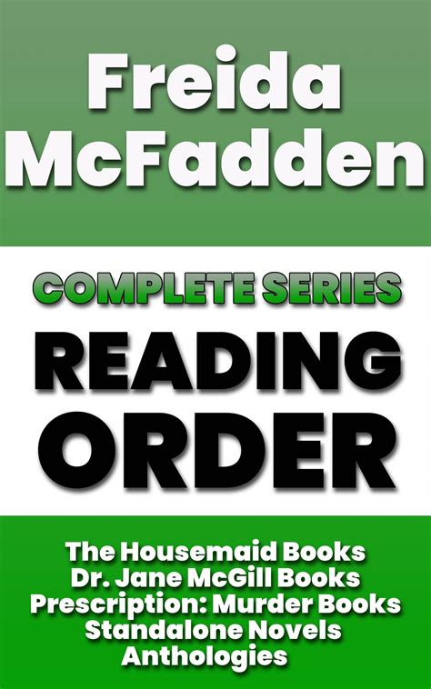 Freida McFadden Complete Series Reading Order: The Housemaid Books, Dr. Jane McGill Books ...