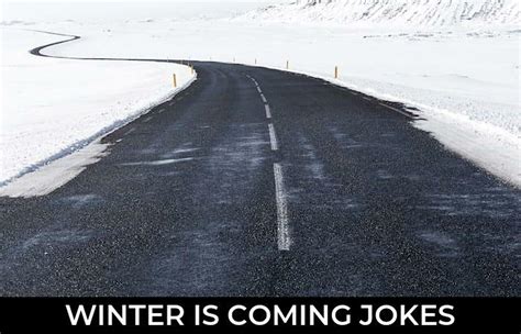 72+ Winter Is Coming Jokes And Funny Puns - JokoJokes