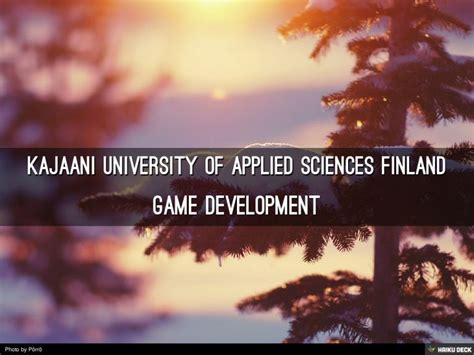 Kajaani University Of Applied Sciences FInland