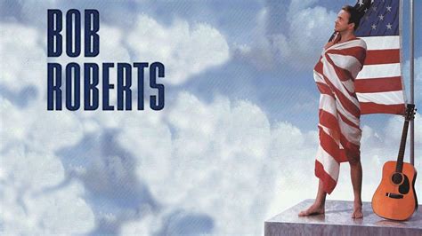 48 Facts about the movie Bob Roberts - Facts.net