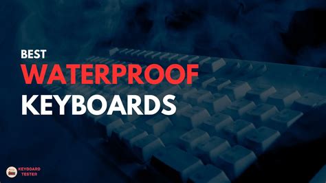 Best Waterproof Keyboards - Buying Guide For 2024 - KeyboardTester.io