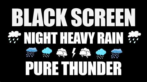 Night HEAVY Rain and PURE Thunder !! BLACK SCREEN !! - YouTube