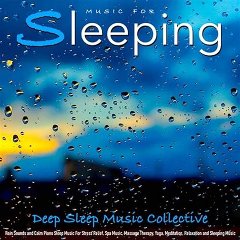 Music for Sleeping: Rain Sounds and Calm Piano Sleep Music for Stress ...