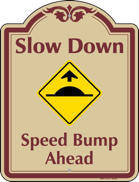 Speed Bump Ahead Sign - Get 10% Off Now