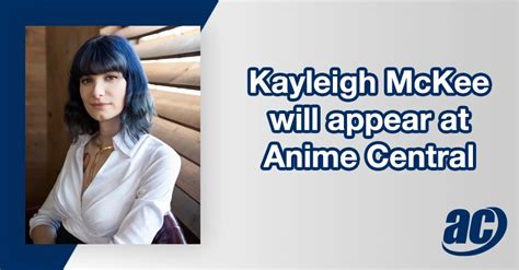 Kayleigh McKee - Anime Central