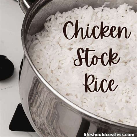 Chicken Stock Rice - Life Should Cost Less