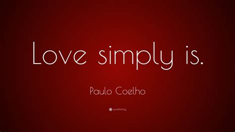 Paulo Coelho Quotes (100 wallpapers) - Quotefancy