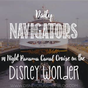 Daily Navigators - April 23, 2017 14 Night Panama Canal Cruise on the ...