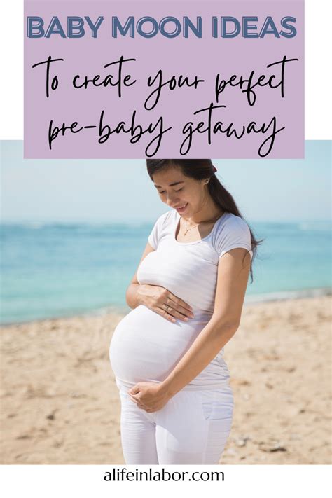 Babymoon Ideas to Create Your Perfect Pre-Baby Getaway » A Life In Labor