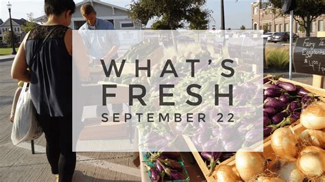 What's Fresh September 22 - Coppell Farmer's Market