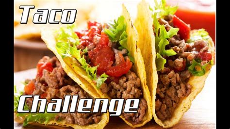 Taco Challenge Food is life - YouTube