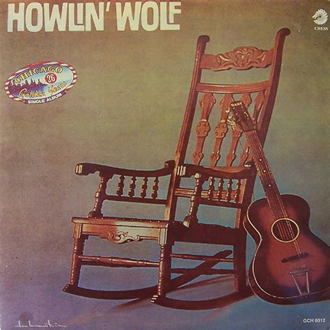 The Genius Of… Howlin’ Wolf by Howlin’ Wolf