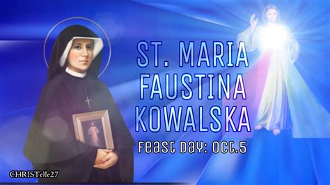 Prayers to St. Faustina | Feast Day: Oct. 5 - YouTube