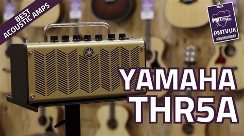 Yamaha THR5A Acoustic Amplifier - Overview & Demo - YouTube