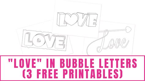 "Love" in Bubble Letters (3 Free Printables)