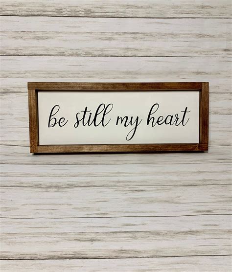 Be Still My Heart Sign Be Still My Heart Psalm 46 Psalm 46 | Etsy | Bible verse signs, Heart ...