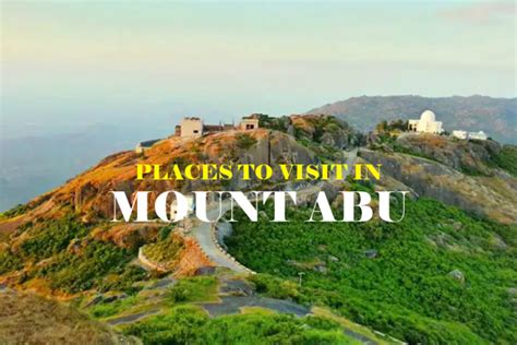 15 Best Places to Visit in Mount Abu, Tourist Places & Attractions