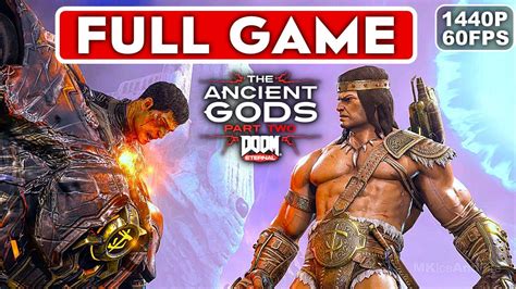 DOOM ETERNAL THE ANCIENT GODS PART 2 Gameplay Walkthrough FULL GAME [60FPS PC ULTRA] - No ...