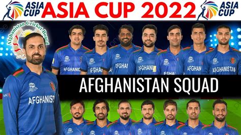 Asia Cup 2022: The Afghanistan Cricket Team Announces Squad For Asia ...