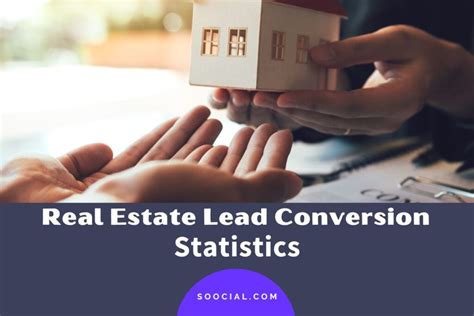 20 Real Estate Lead Conversion Statistics To Close More Leads - Soocial