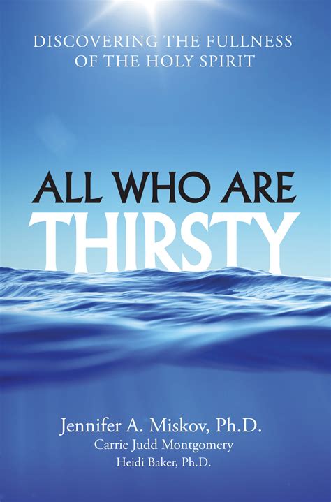 All Who Are Thirsty — Jen Miskov