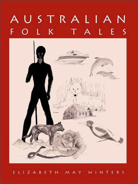 Australian Folk Tales by Elizabeth May Winters, Paperback | Barnes & Noble®