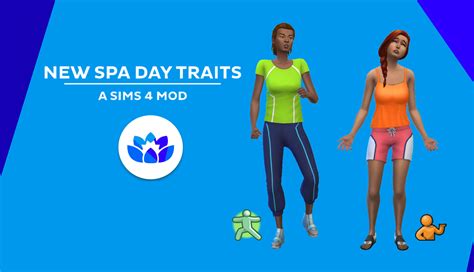 Mod The Sims - New Spa Day Traits | Spa day, Sims 4, Sims