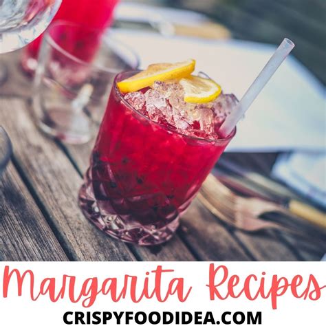 21 Delicious Margarita Cocktail Recipes That You Need To Try!