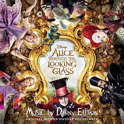 ‎Alice Through the Looking Glass (Original Motion Picture Soundtrack) - Album by Danny Elfman ...