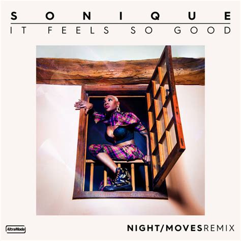 It Feels So Good (NIGHT / MOVES Remix), Sonique - Qobuz