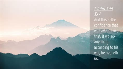 1 John 5:14 KJV Desktop Wallpaper - And this is the confidence that we have in him,